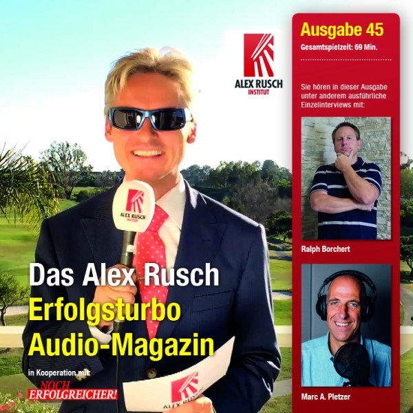 Alex Rusch Erfolgsturbo Audio-Magazin, Ausgabe 45 (MP3-Download)