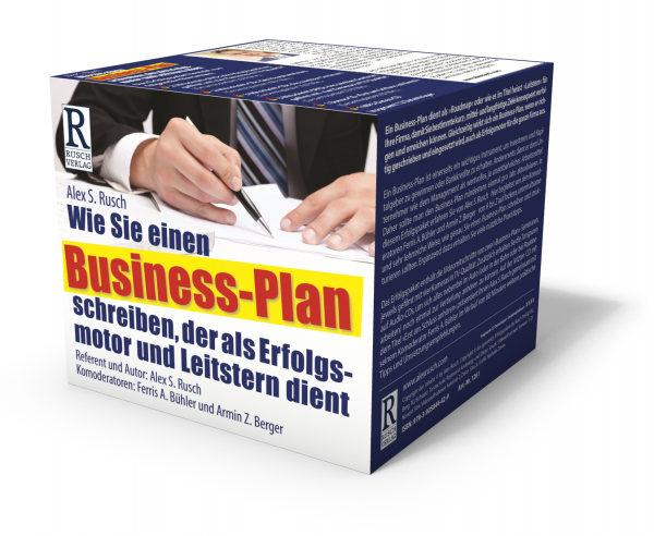 Wie Sie einen Business-Plan schreiben, der als Erfolgsmotor und Leitstern dient