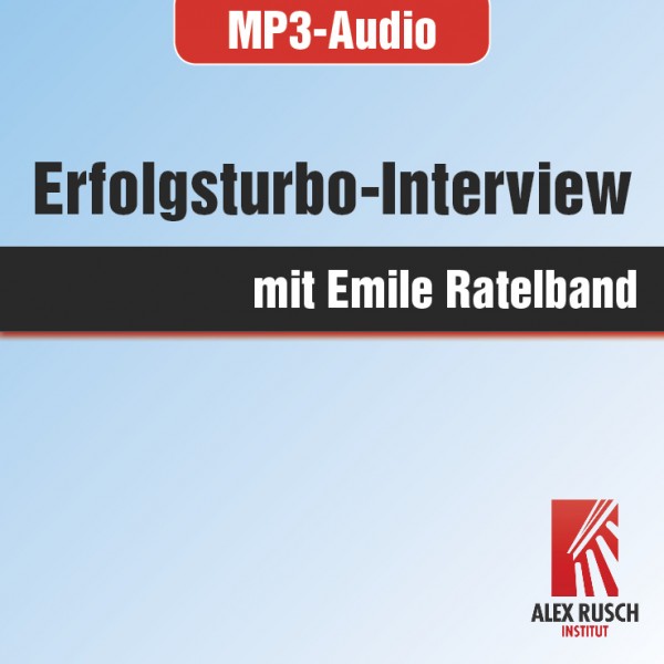 Erfolgsturbo-Interview mit Emile Ratelband